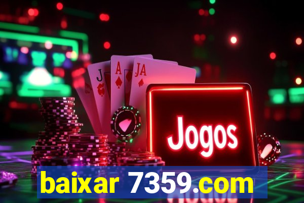 baixar 7359.com